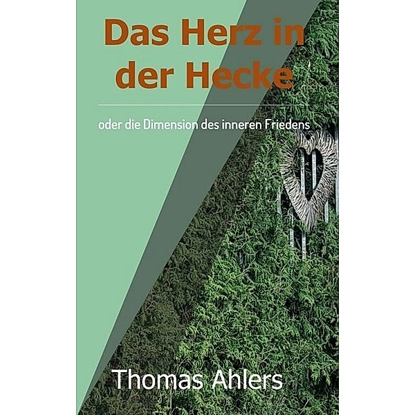Das Herz in der Hecke, Thomas Ahlers