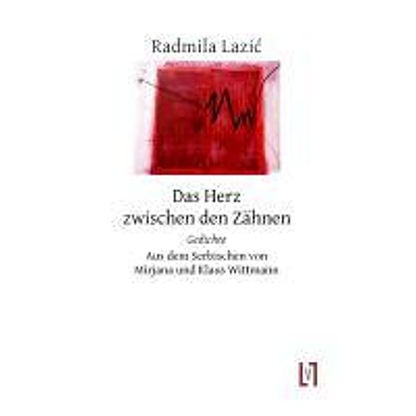 Das Herz zwischen den Zähnen, Radmila Lazic