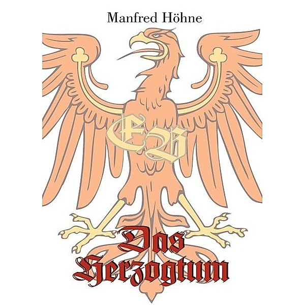 Das Herzogtum, Manfred Höhne
