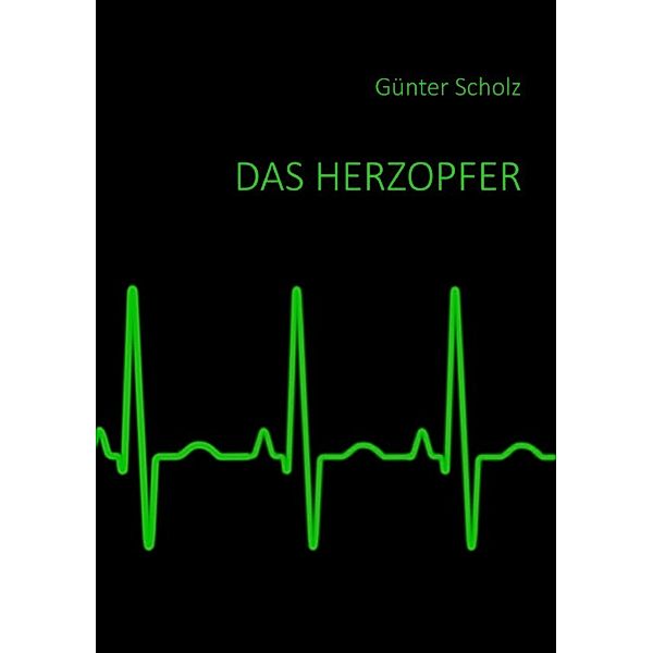 Das Herzopfer, Günter Scholz