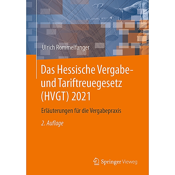 Das Hessische Vergabe- und Tariftreuegesetz (HVGT) 2021, Ulrich Rommelfanger