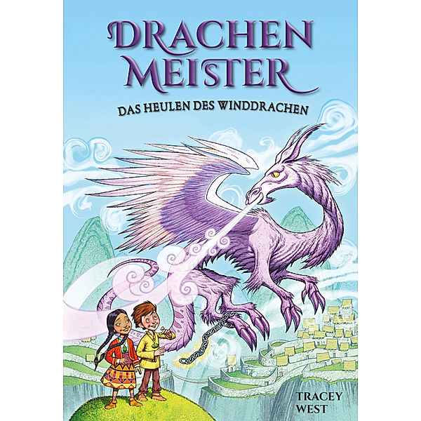 Das Heulen des Winddrachen / Drachenmeister Bd.20, Tracey West