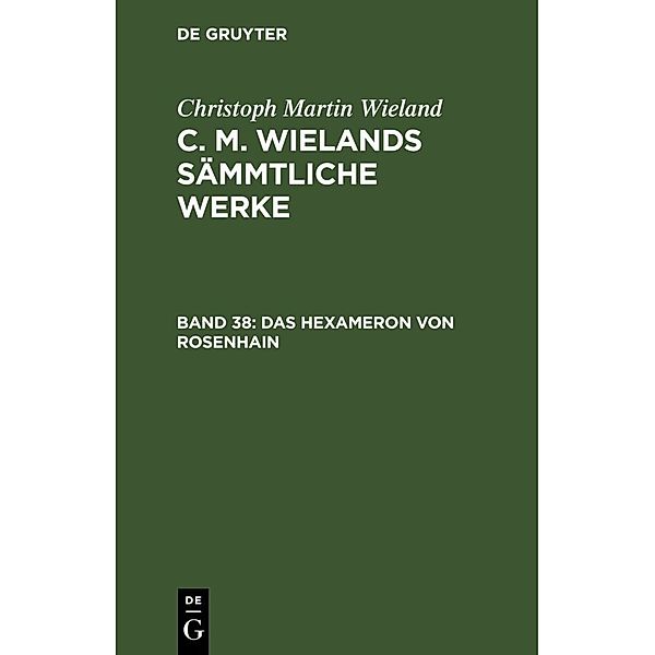Das Hexameron von Rosenhain, Christoph Martin Wieland