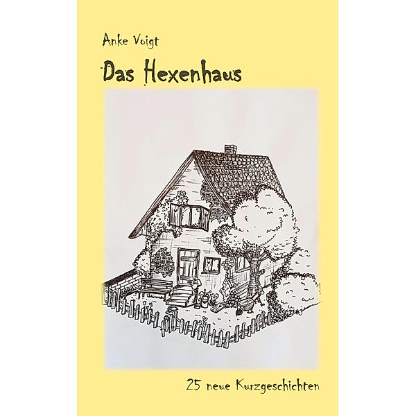 Das Hexenhaus, Anke Voigt