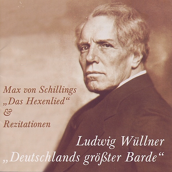 Das Hexenlied & Rezitationen, Ludwig Wüllner