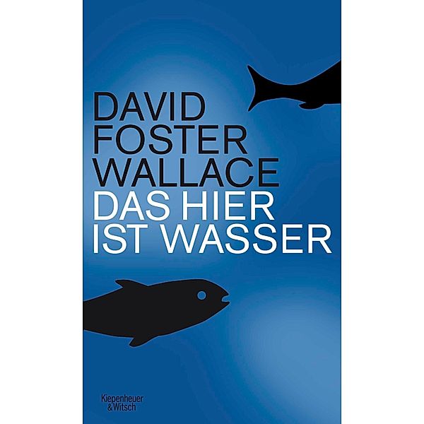 Das hier ist Wasser, David Foster Wallace