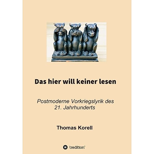 Das hier will keiner lesen, Thomas Korell