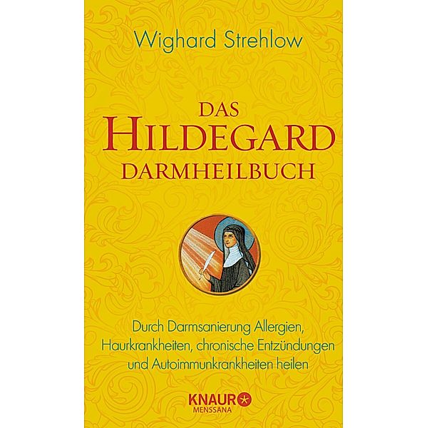 Das Hildegard Darmheilbuch, Wighard Strehlow