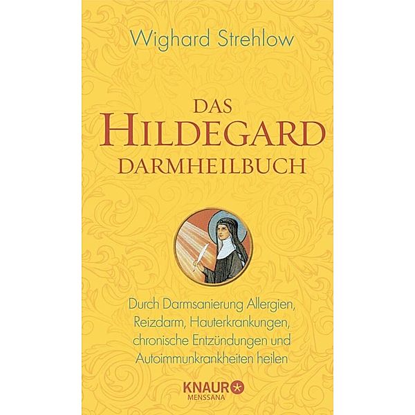 Das Hildegard Darmheilbuch, Wighard Strehlow