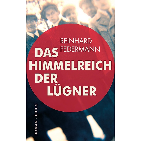 Das Himmelreich der Lügner, Reinhard Federmann