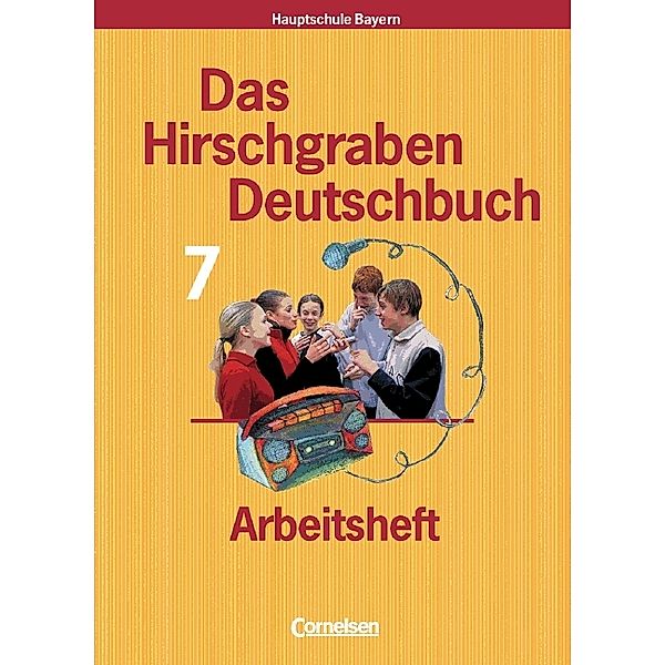 Das Hirschgraben Deutschbuch, Mittelschule Bayern: 7. Schuljahr, Arbeitsheft
