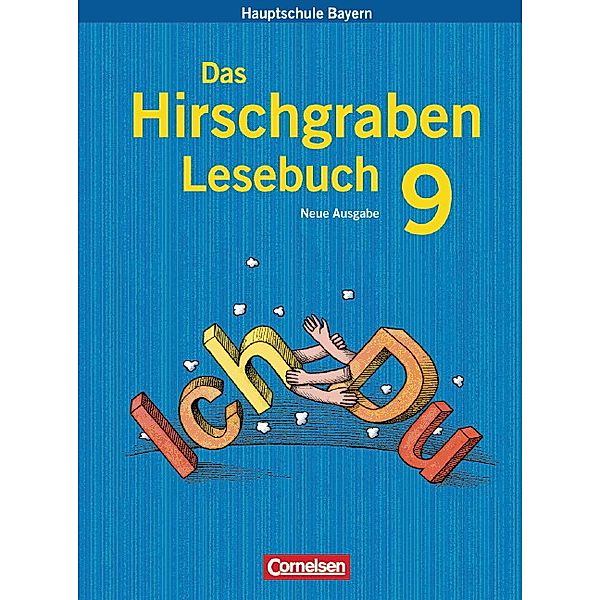 Das Hirschgraben Lesebuch - Mittelschule Bayern - 9. Jahrgangsstufe, Renate Arbeus, Dietmar Bimek, Eva-Marie Häussler