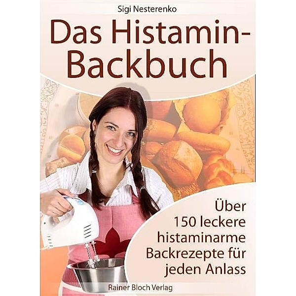 Das Histamin-Backbuch, Sigrid Nesterenko
