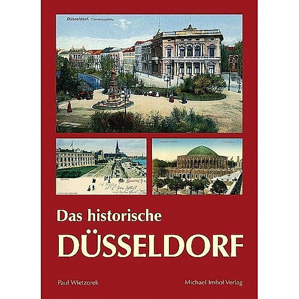 Das historische Düsseldorf, Paul Wietzorek