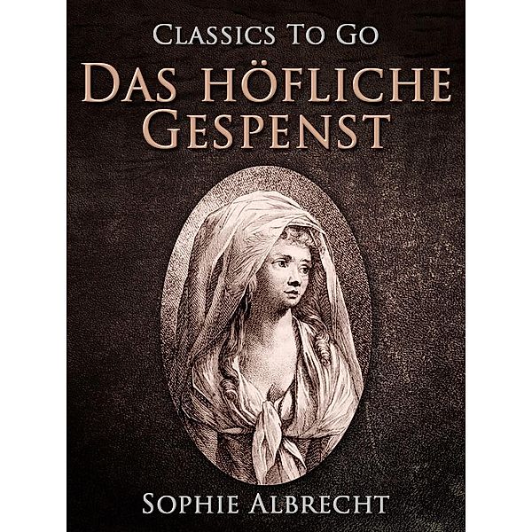 Das höfliche Gespenst, Sophie Albrecht