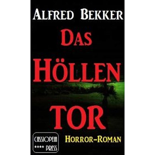 Das Höllentor, Alfred Bekker