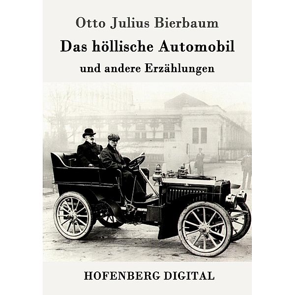 Das höllische Automobil, Otto Julius Bierbaum