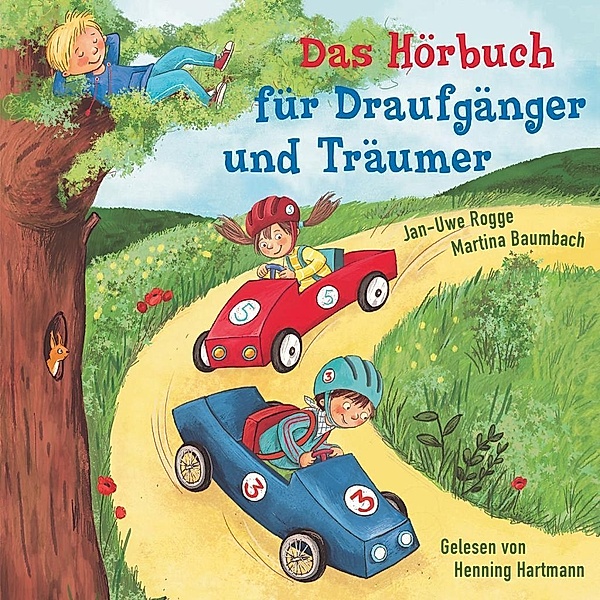 Das Hörbuch für Draufgänger und Träumer, 1 Audio-CD, Jan-Uwe Rogge, Martina Baumbach