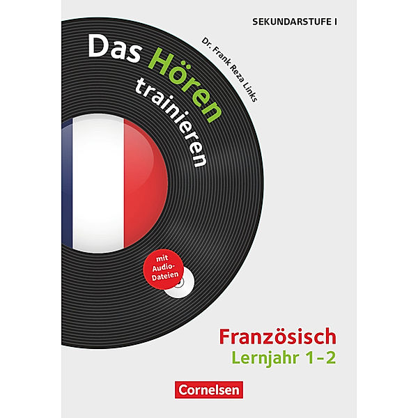 Das Hören trainieren - Hörkompetenz in den Fremdsprachen Sekundarstufe I/II - Französisch - Lernjahr 1/2, Frank Reza Links