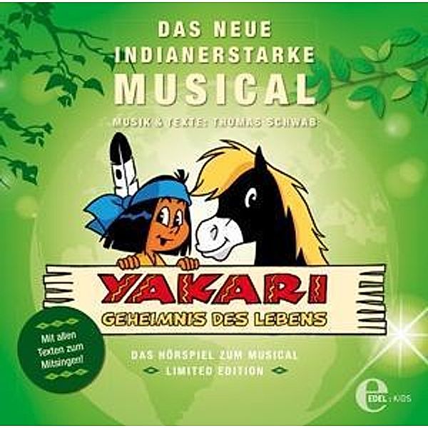 Das Hörspiel Zum Musical 2 (Limited Edition), Yakari