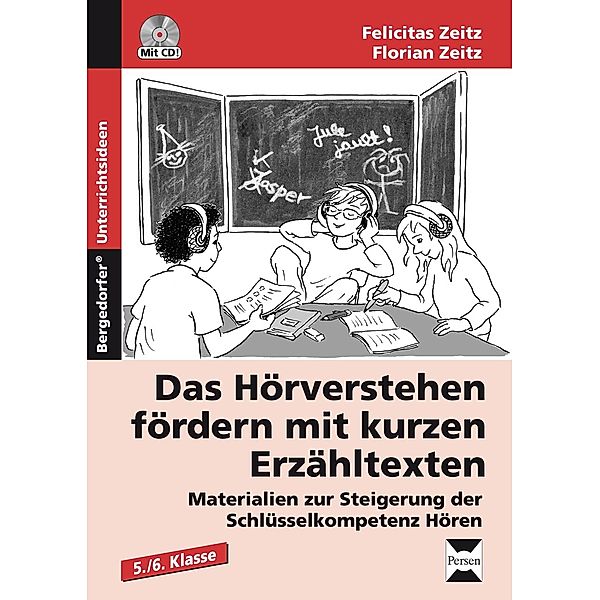 Das Hörverstehen fördern mit kurzen Erzähltexten, m. 1 CD-ROM, Felicitas Zeitz, Florian Zeitz