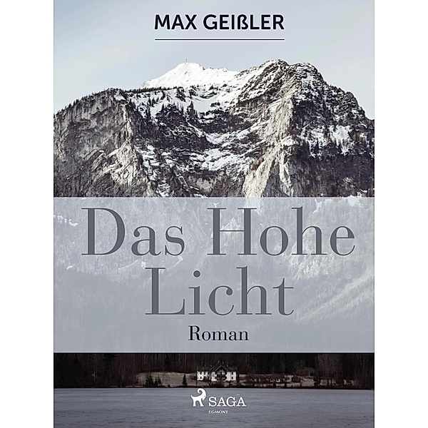 Das hohe Licht, Max Geißler