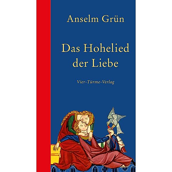 Das Hohelied der Liebe, Anselm Grün