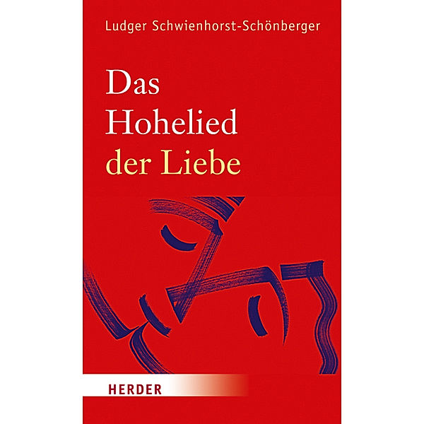 Das Hohelied der Liebe, Ludger Schwienhorst-Schönberger