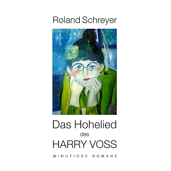 Das Hohelied des Harry Voss, Roland Schreyer