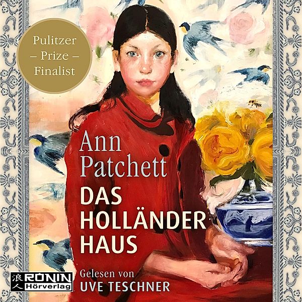 Das Holländerhaus, Ann Patchett