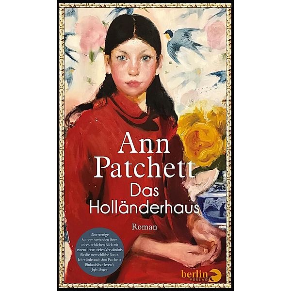 Das Holländerhaus, Ann Patchett