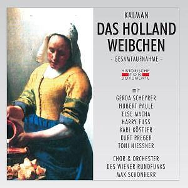 Das Hollandweibchen, Chor & Orch.D.Wiener Rundfunks