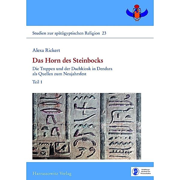 Das Horn des Steinbocks / Studien zur spätägyptischen Religion Bd.23, Alexa Rickert