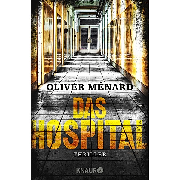 Das Hospital / Christine Lenève Bd.2, Oliver Ménard