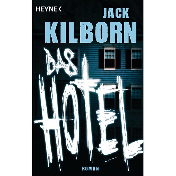 Das Hotel, Jack Kilborn