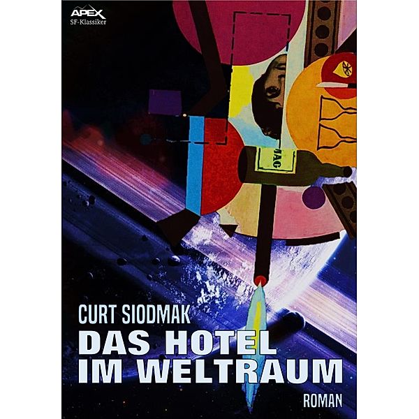 DAS HOTEL IM WELTRAUM, Curt Siodmak, Rolf Giesen