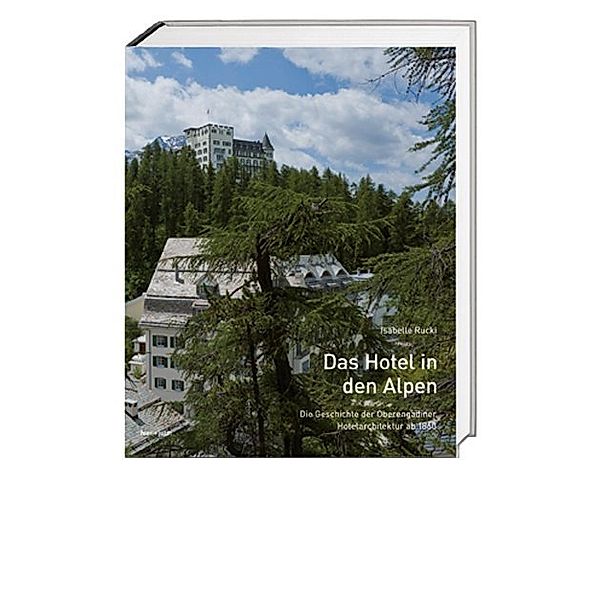 Das Hotel in den Alpen, Isabelle Rucki