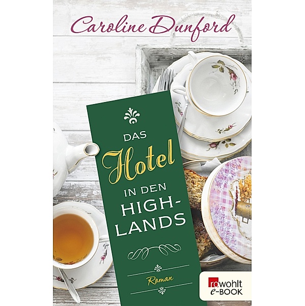 Das Hotel in den Highlands, Caroline Dunford