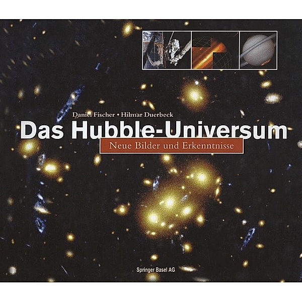 Das Hubble-Universum, Daniel Fischer, Hilmar Duerbeck