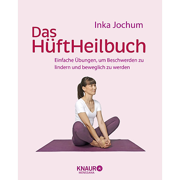 Das HüftHeilbuch, Inka Jochum