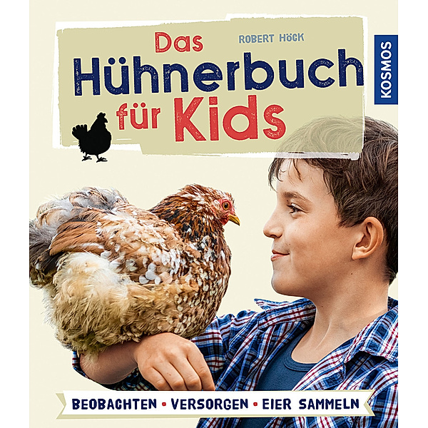 Das Hühnerbuch für Kids, Robert Höck