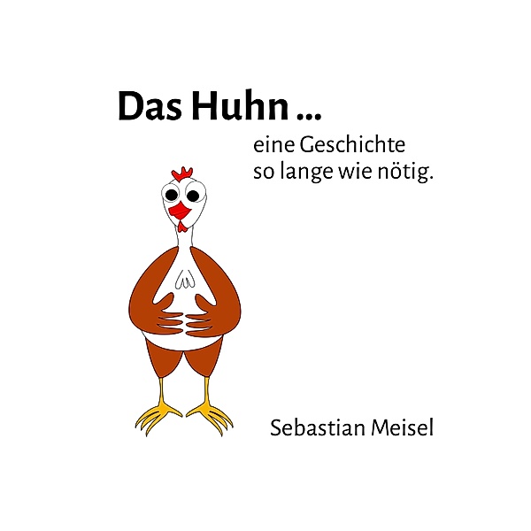 Das Huhn, Sebastian Meisel