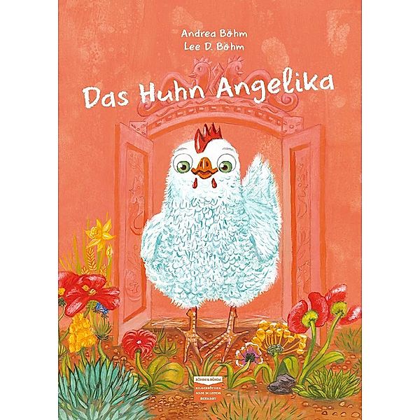 Das Huhn Angelika, Andrea Böhm