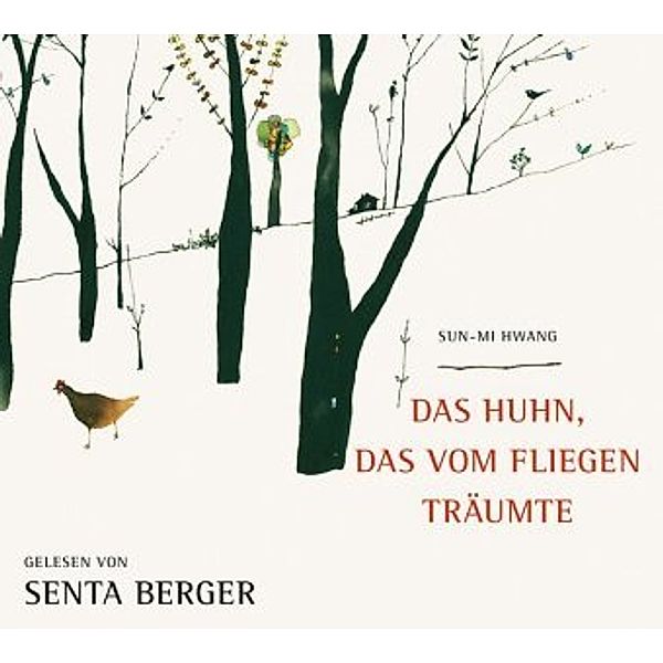 Das Huhn, das vom fliegen träumte, 3 Audio-CD, Sun-Mi Hwang