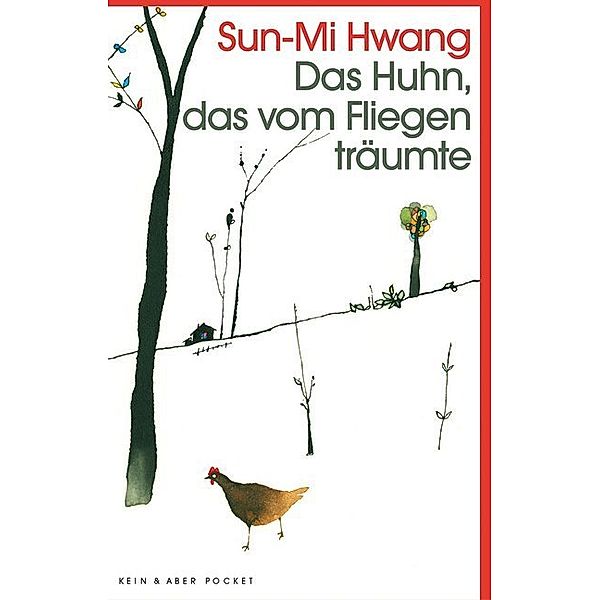 Das Huhn, das vom Fliegen träumte, Sun-Mi Hwang