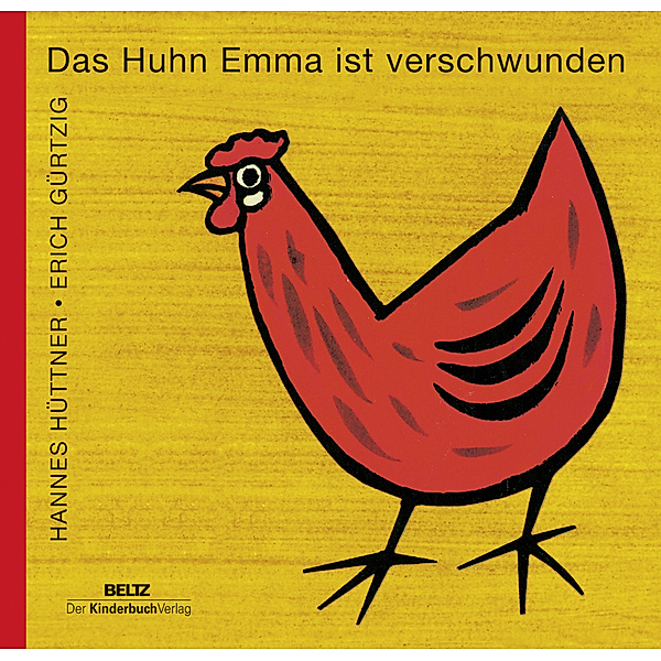Das Huhn Emma ist verschwunden, Verena Hüttner, Erich Gürtzig
