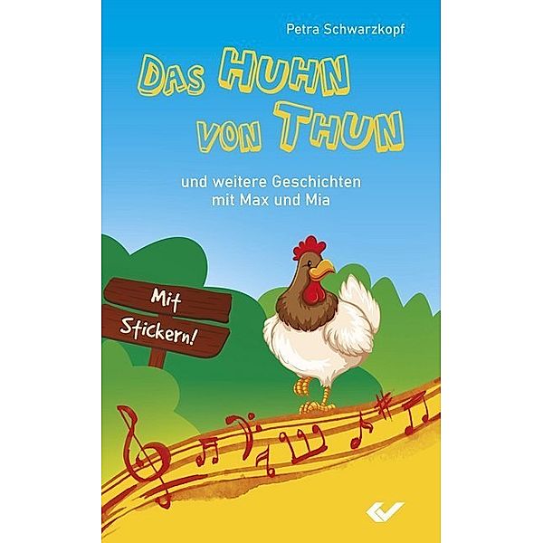 Das Huhn von Thun, m. Stickern, Petra Schwarzkopf