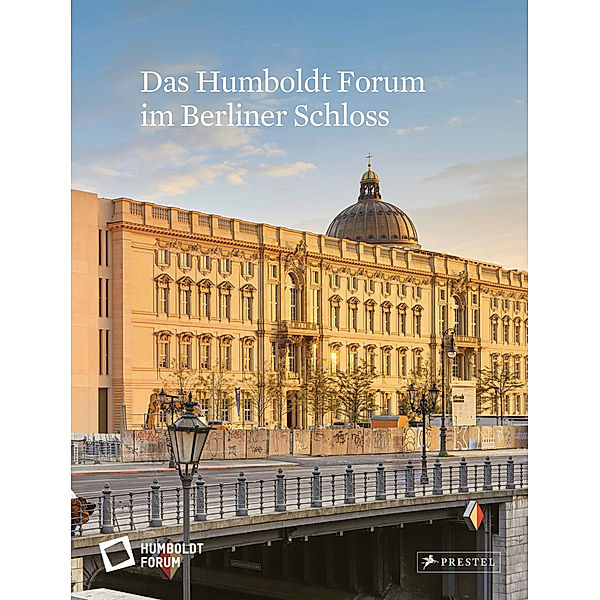 Das Humboldt Forum im Berliner Schloss