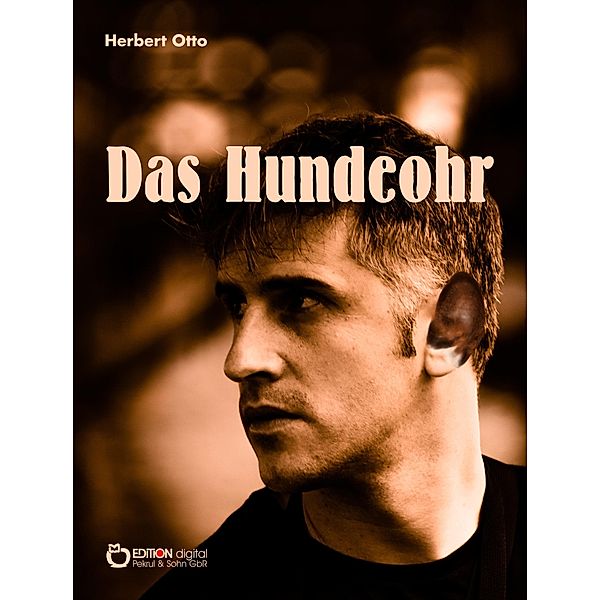 Das Hundeohr, Herbert Otto