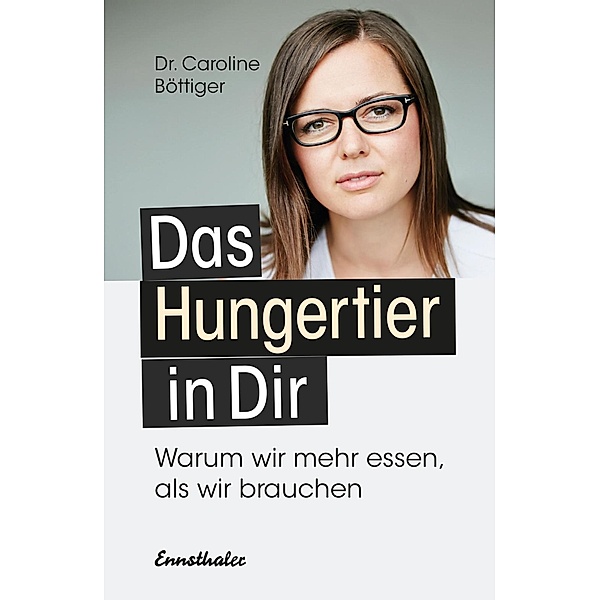 Das Hungertier in Dir, Caroline Böttiger